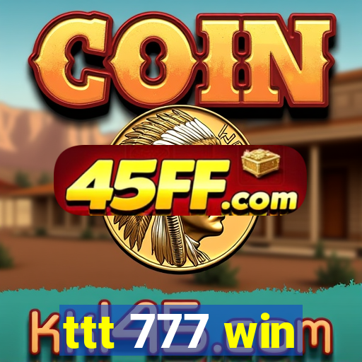 ttt 777 win